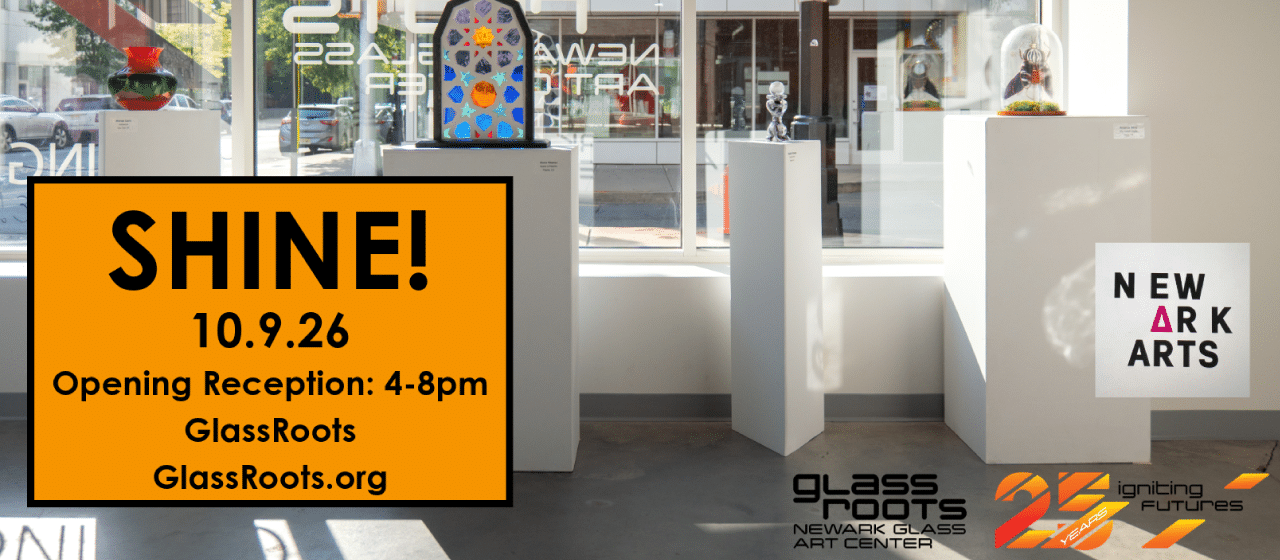 SHINE! A Celebration of GlassRoots Artists 